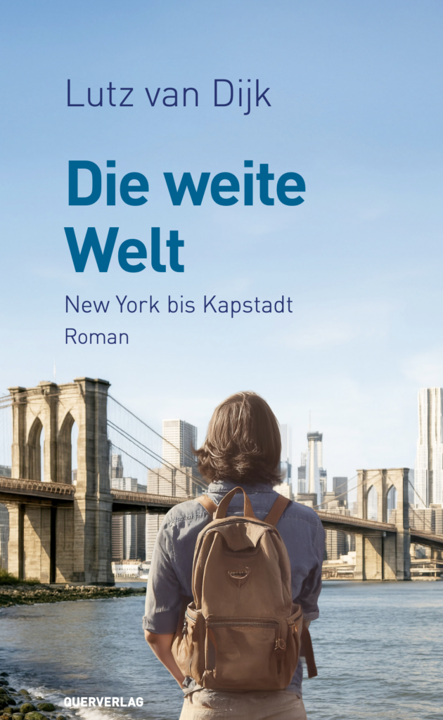 Buchcover "Die weite Welt" von Lutz van Dijk